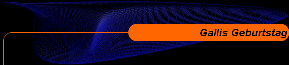 Gallis Geburtstag